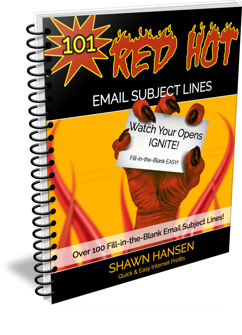 101 Red-Hot Email Subject Lines by Shawn Hansen