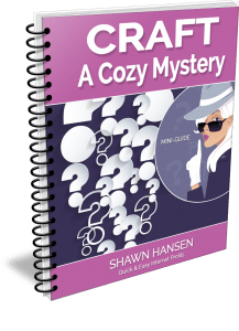 Craft-a-Cozy-Mystery Mini-Guide by Shawn Hansen